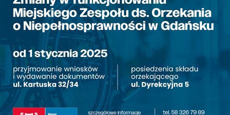 Powiększ grafikę: materiały dotyczące zmian w funkcjonowaniu od 1 stycznia Miejskiego Zespołu ds. Orzekania o Niepełnosprawności